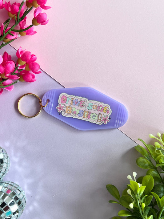 Drive safe bestie Keychain