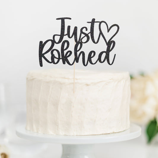 Just Rokhed Cake Topper