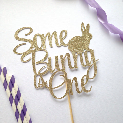 Some bunny is One Cake Topper - glitterpaperscissors