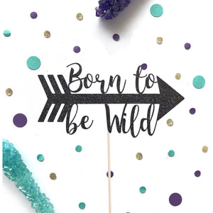 Born to Be Wild Cake Topper - glitterpaperscissors
